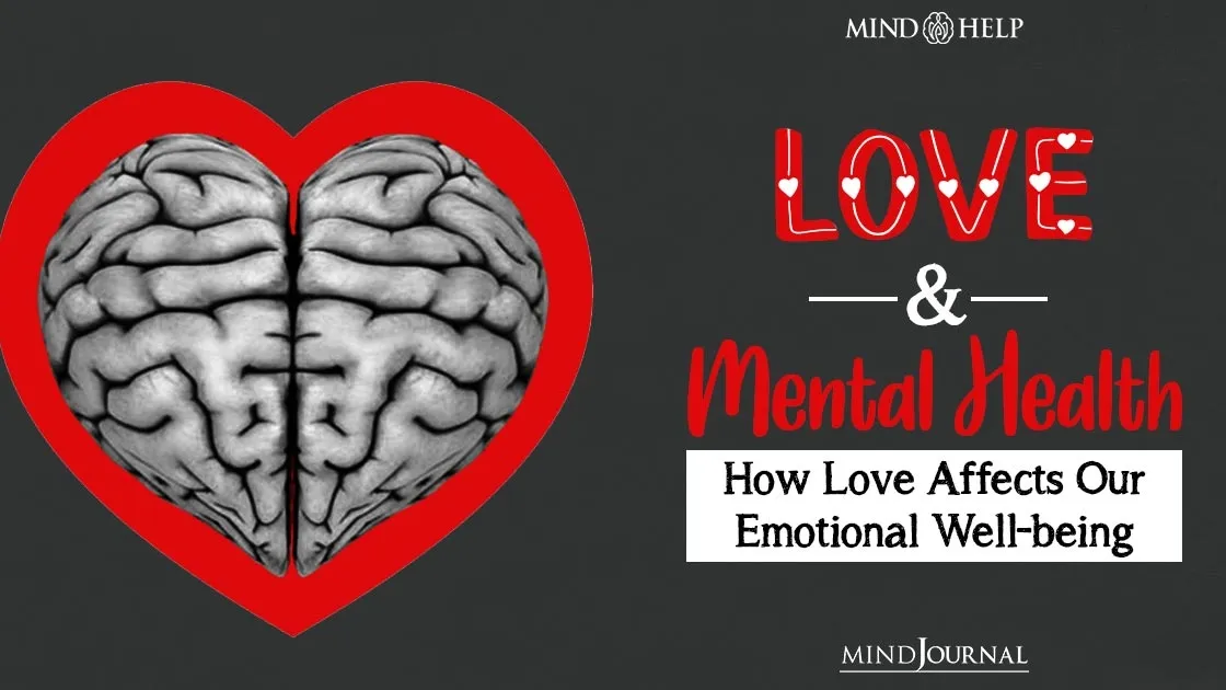 The Power and Paradox of Love: Its Impact on Mental and Physical Health