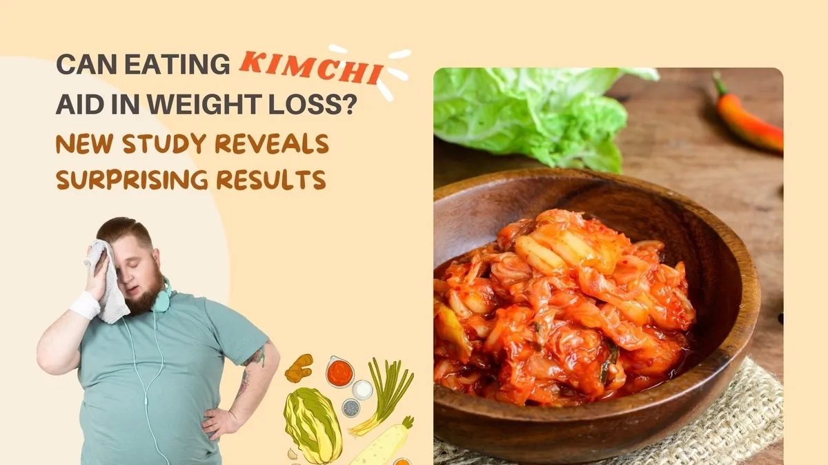 The Role of Kimchi in Fighting Obesity: New Insights