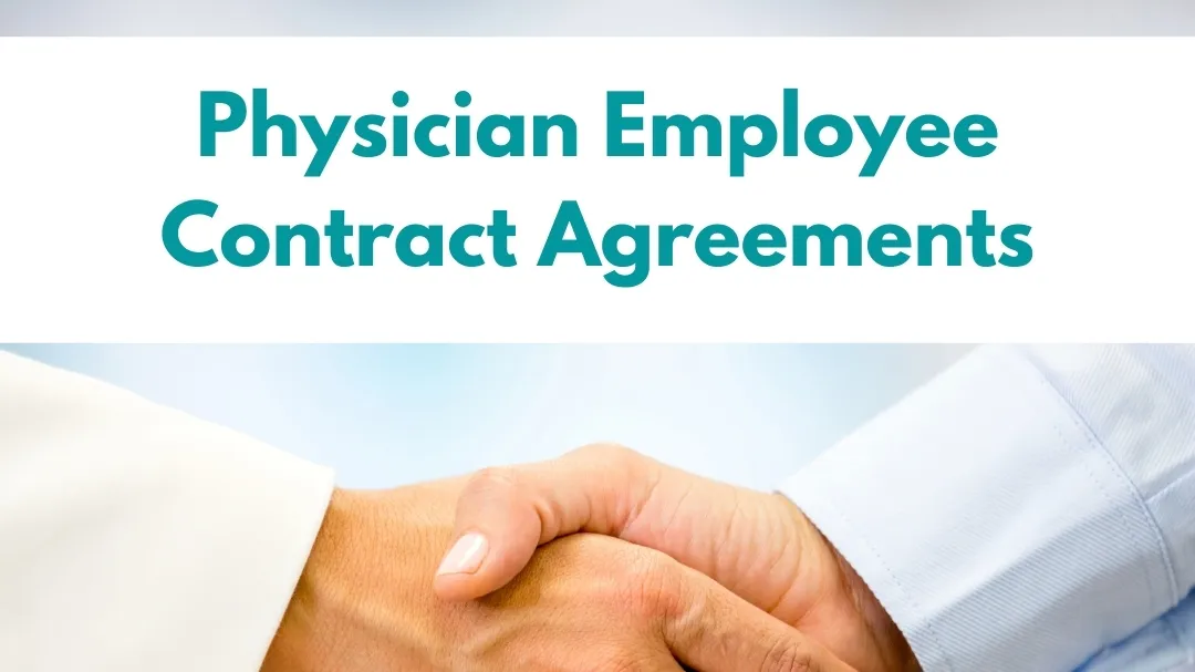 Beyond Pay and Benefits: Navigating the Complexities of Physician Employment Contracts in Private Practices
