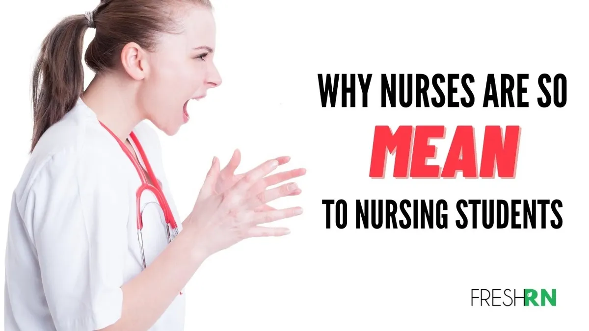 Understanding and Addressing Mean Behavior Towards Nursing Students