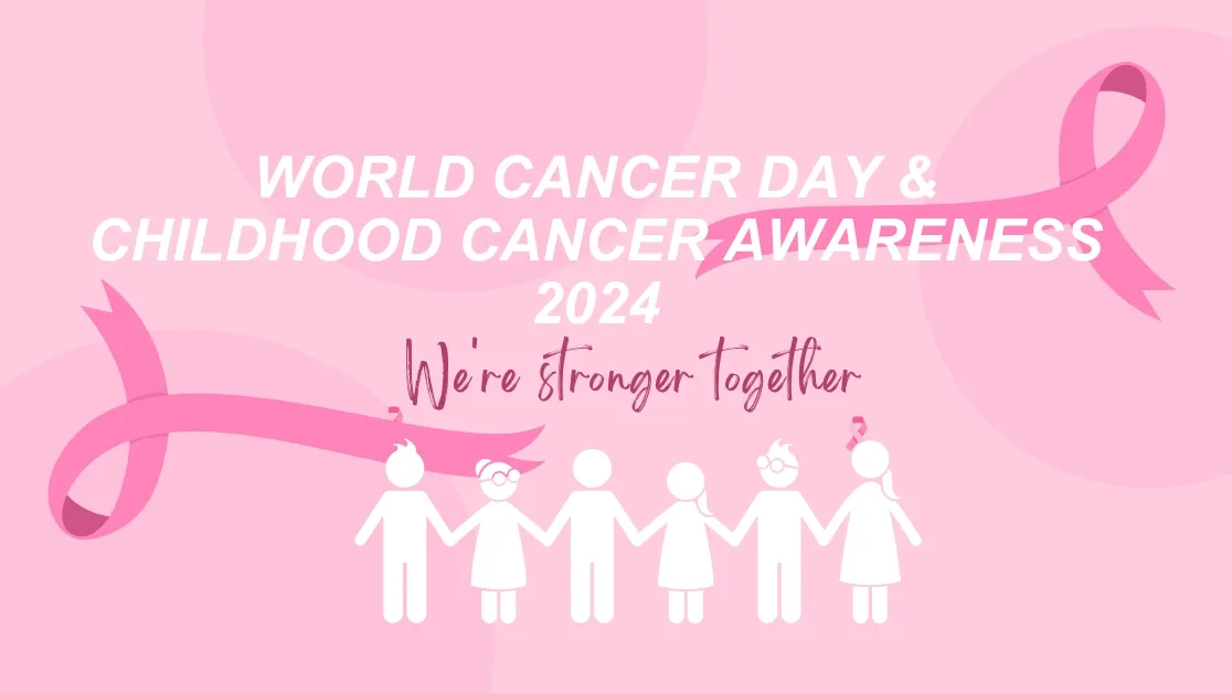 Childhood Cancer: Emphasis on Early Detection and Treatment for World Cancer Day 2024